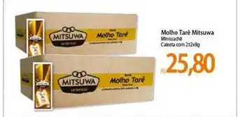 Atacadão Molho Tarê Mitsuwa Minissachê Caixeta oferta