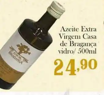 Confiança Supermercados Azeite Extra Virgem Casa De Bragança Vidro oferta