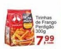 Rossi Supermercado Tirinhas de Frango Perdigao 300g oferta