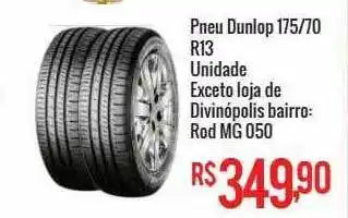 Mart Minas Pneu Dunlop 175-70 R13 oferta