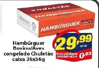 Vencedor Atacadista Hamburguer Bovino/ Aves Congelado Chuletao caixa 36x56g oferta