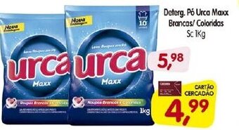 Cercadão Deterg. po Urca Maxx Brancas/ Coloridos sc 1kg oferta