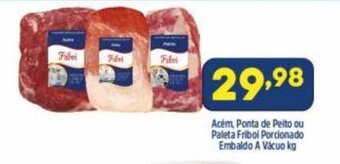 Arena Atacado Acem, Ponta de Peito ou Paleta Porcionado Friboi Embalado a vacuo 1kg oferta