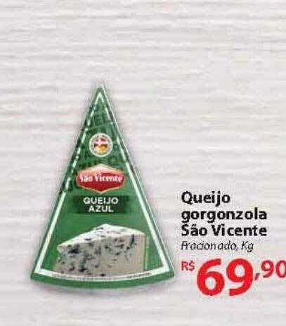 Na Laticinios Piramide tem Gorgonzola São Vicente com melhor preço