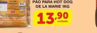 Roldão Pão Para Hot Dog De La Marie 1kg oferta