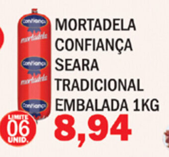 Supermercados Mendonça Mortadela Confianca Seara Tradicional Embalada 1kg oferta