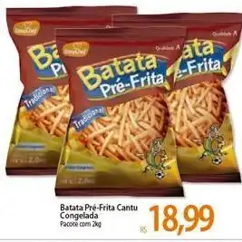 Atacadão Batata pré frita Cantu Congelada oferta