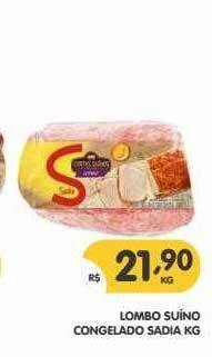 Supermercados Real Lombo Suino Congelado Sadia Kg oferta