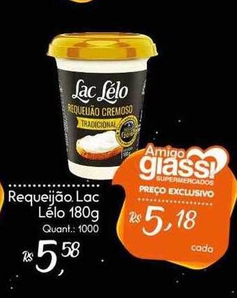 Giassi Supermercados Requeijão Lac Lélo oferta