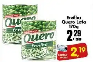 Higa's Supermercado Ervilha Quero Lata 170g oferta