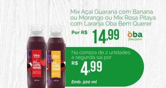Oba Hortifruti Mix Açai Guaraná Com Banana Ou Morango Ou Mix Rosa Pitaya Com Laranja Oba Bem Querer oferta