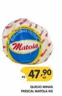 Supermercados Real Queijo Minas Frescal Matola K G oferta