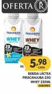 Supermercados Real Bebida Lactea Piracanjuba Whey oferta