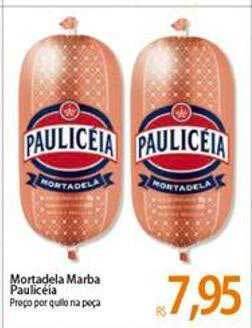 Atacadão Mortadela Marba Paulicéia oferta