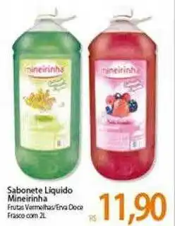 Atacadão Sabonete Líquido Mineirinha Frutas Vermelhas-erva Doce Frasco oferta