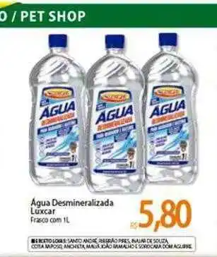 Atacadão água Desmineralizada Luxcar oferta