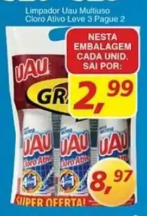 Supermercados Guanabara Limpador Uau Multiuso Cloro leve 3 Pague 2 oferta