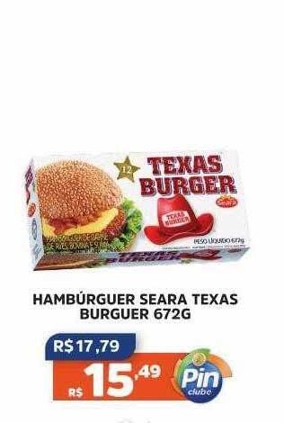 Pinheiro Supermercado Hambúrguer Seara Texas Burguer oferta