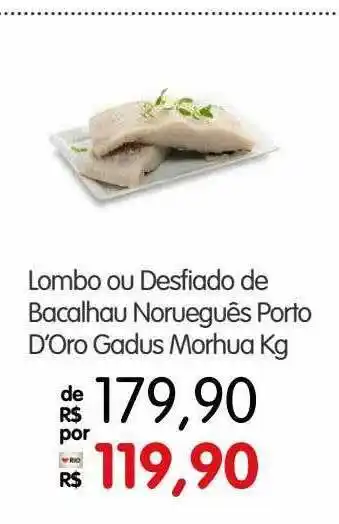 Zona Sul Lombo Ou Desfiado De Bacalhau Norueguês Porto D'oro Gadus Morhua Kg oferta