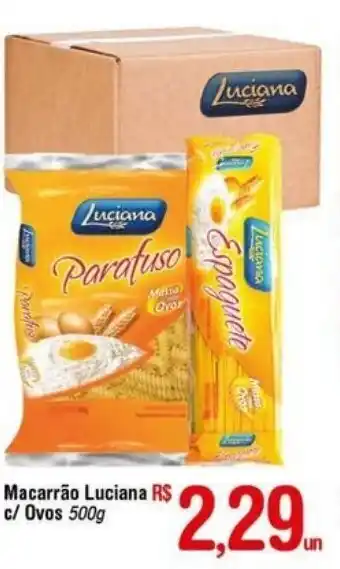 Fort Atacadista Macarrao Luciana c/ Ovos 500g oferta