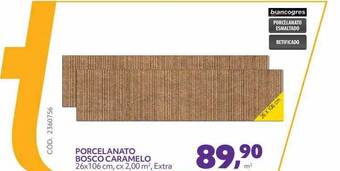 Telhanorte Porcelanato Bosco Caramelo oferta