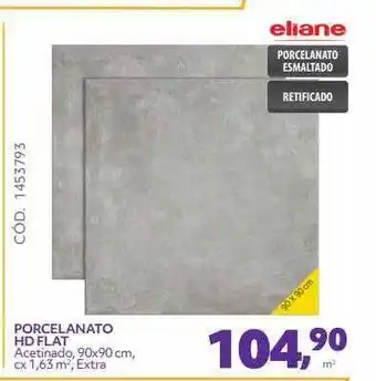 Telhanorte Eliane Porcelanato Hd Flat oferta