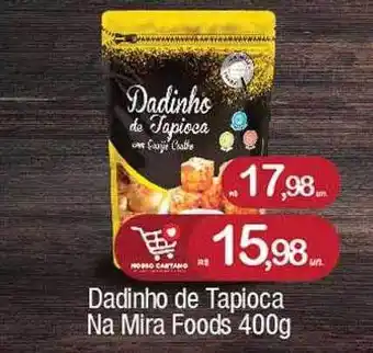 Dadinho De Tapioca Na Mira Foods