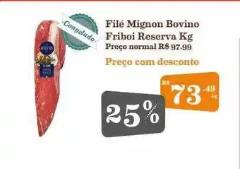 Mercadinhos São Luiz Filé Mignon Bovino Friboi Reserva oferta