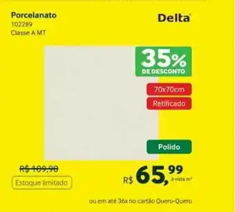 Quero Quero Porcelanato 102289 Classe A Mt Delta 35% De Desconto oferta