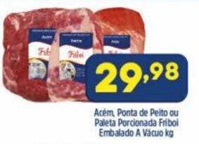 Arena Atacado Acem, Ponta de Peito ou Paleta Porcionado Friboi Embalado a vacuo 1kg oferta