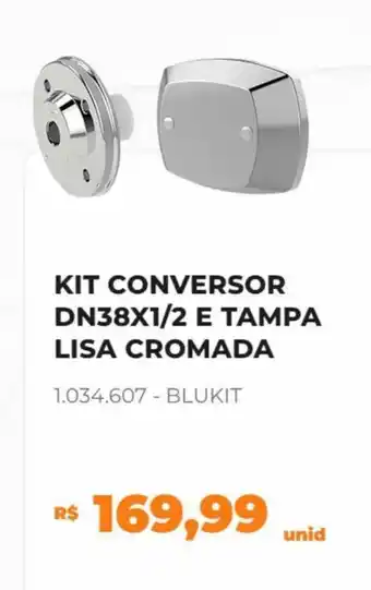 Kit Conversor DN38X1/2 Tampa Lisa Cromada