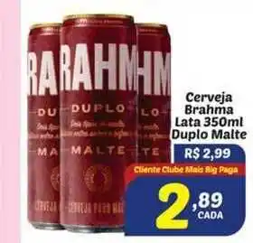Bigmart Cerveja Brahma Lata Duplo Malte 350ml oferta