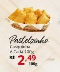 Pastelzinho Casquinha a cada 100g