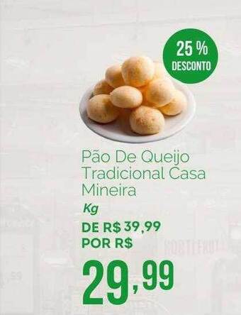 Oba Hortifruti Pão De Queijo Tradicional Casa Mineira Kg 25% Desconto oferta