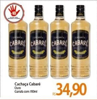 Atacadão Cachaca Cabare Ouro 700ml oferta