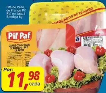 Supermercados Guanabara File de Peito de Frango Pif Paf bandeja 1kg oferta
