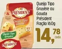 Supermercados Guanabara Quiejo Tipo Gruyere ou Gouda President Fracao 160g oferta