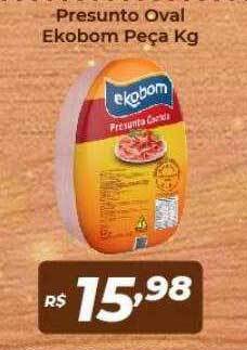 Atakarejo Presunto Oval Ekobom Peça Kg oferta