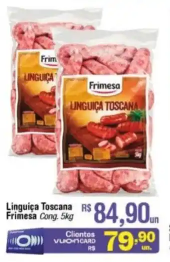 Fort Atacadista Linguica Toscana Frimesa cong. 5kg oferta