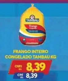 Atacadão Centro Sul Frango Inteiro Congelado Tambau Kg oferta