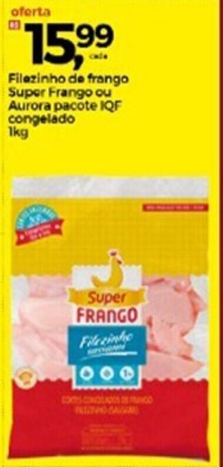 Frangolândia Filezinho de frango Super Frango ou Aurora pacote IQF congelado 1kg oferta