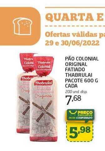 Cooper Pão Colonial Original Fatiado Thabrulai Pacote Cada oferta