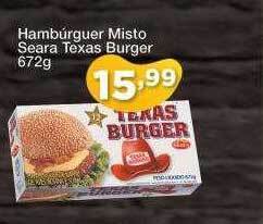 Chama Supermercados Hambúrguer Misto Seara Texas Burger oferta