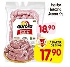 Cercadão Linguica Toscana Aurora 1kg oferta