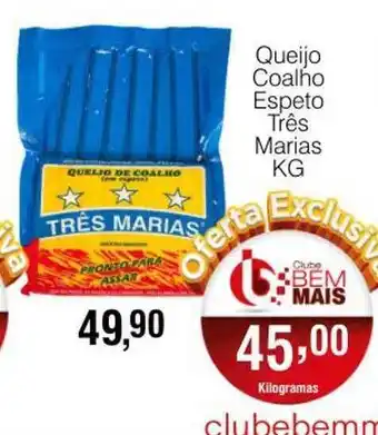 Supermercado Bem Barato Queijo Coalho Espeto Três Marias oferta