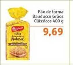 Sonda Pão De Forma Bauducco Grãos Clássicos oferta
