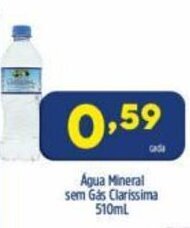 Arena Atacado Agua Mineral sem Gas Clarissima 510ml oferta