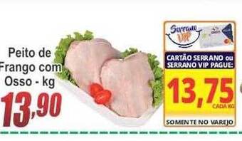 Serrano Supermercado Peito De Frango Com Osso oferta
