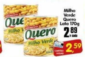 Higa's Supermercado Milho Verde Quero lata 170g oferta