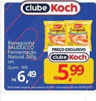 Supermercados Koch Bisnaguinha Bauducco Fermentação Natural oferta